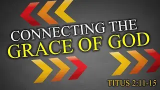 Connecting the Grace of God (John Hines)