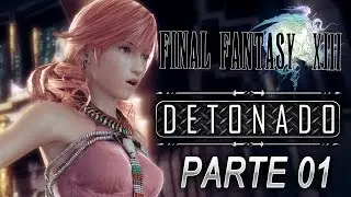 FINAL FANTASY XIII Detonado #01 - O COME&Ccedil;O DE TUDO | PC (Legendado PT-BR)