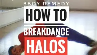 How to Breakdance | Advanced 