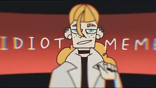 Idiot meme||flipaclip||metal family/Dee