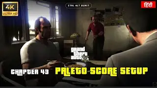 Planning the Ultimate Bank Heist | GTA 5 Paleto Score Setup Walkthrough | Chapter 43 Gameplay