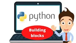 What is Python? The most basic building blocks