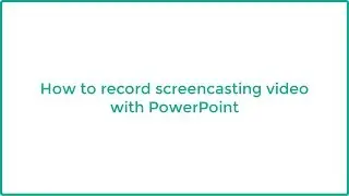 How to Create a Video with PowerPoint Screen Recorder