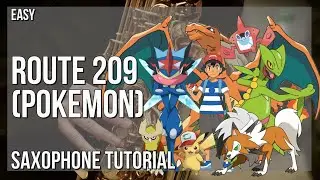 How to play Route 209 (Pokemon) by Hitomi Sato on Alto Sax (Tutorial)