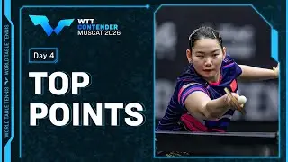 Top Points of Day 4 | #WTTMuscat 2026