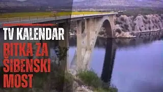 TV kalendar: Bitka za &scaron;ibenski most