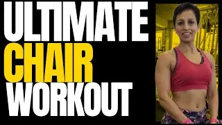 Chair Workout for Full Body Strength &ndash; No Equipment, Low Impact, All Levels!