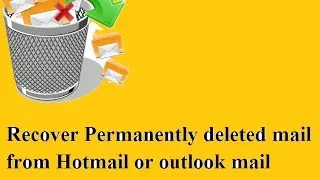 How to recover permanently deleted mail from hotmail and outlook 100% working hindi/urdu