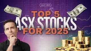Top 5 ASX Stocks to Buy in 2025 for Massive Growth 🚀 | Expert Picks for Smart Investors