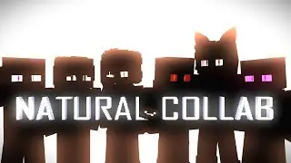 Natural collab - [ Minecraft Animation]