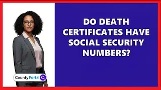 Do Death Certificates Have Social Security Numbers?