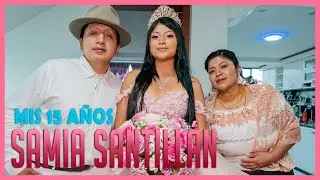 15 Años - Samia Julieth Santillán Cordova | 2023