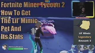 Fortnite Miner Tycoon 2 How To Get The Lil' Mimic Pet And Its Stats