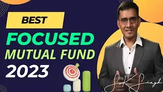 Best Focused Mutual Fund | Best Focused Fund | Top 3 Focused Equity Fund