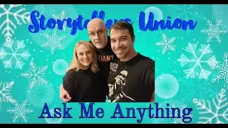 Storytellers Union Holiday Party AMA