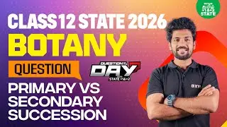 📑 Question Of The Day❓Primary vs Secondary Succession | Class 12 Botany | Xylem State 11&12 Tamil