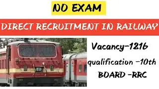 DIRECT RECRUITMENT IN RAILWAY FULL DETAILS!!