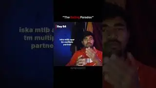 THE DATING PARADOX  | Life Reality 😑 | Day 54 | SURAJVANSH