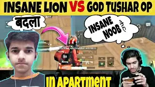 Insane lion vs god tushar op|| in apartment||god tushar op||insane lion||Lophis gaming