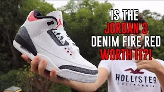 IS THE JORDAN 3 DENIM FIRE RED WORTH IT?!