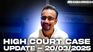 #68 : High Court Case Update (20-03-2025)- #HighRich 👆