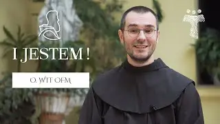 I JESTEM - Czas skończyć z klerykalizmem! - br. Wit Chlondowski OFM