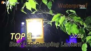 TOP 3 Best LED Camping Lantern 2026