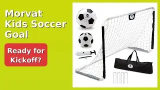 REVIEW (2025): Morvat Kids Soccer Goal. Features.