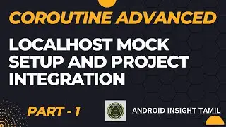 1. Localhost API Mock Setup and Project Integration Tamil | MVVM Coroutine Retrofit - Part 1