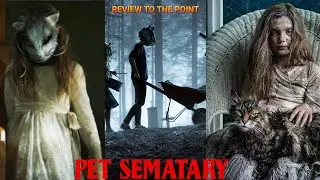 Pet Sematary (2019) Movie Review
