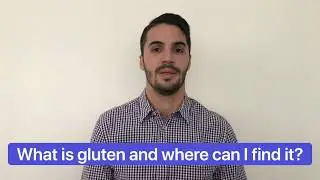 What is gluten and what ingredients have it?
