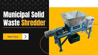 MSW Shredder Machine | Municipal Solid Waste Management & Recycling Technology Explained