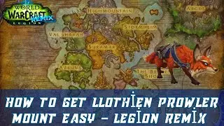 Llothien Prowler Mount | Easy in Legion Remix | Torn Invitation | A Noble Event | Volpin the Elusive