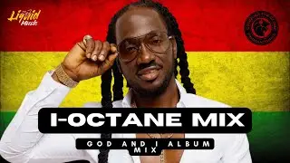 Reggae Mix 2025 I-Octane - God & I (Full Album Mix 2025) | Reggae Conscious Vibes by ZJ Liquid
