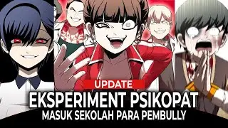 [UPDATE] Sekolah Dikuasai Pembully, Lalu Datang Seorang Psikopat