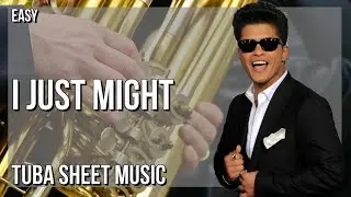 SUPER EASY Tuba Sheet Music: How to play I Just Might  by Bruno Mars