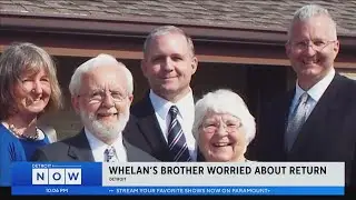 Paul Whelan's brother says goal is 