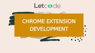 Chrome Extension Development - [COVID 19] | LetCode
