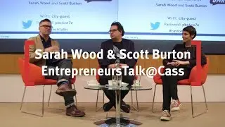 Sarah Wood & Scott Burton, Co-Founders of Unruly: EntrepreneursTalk@Cass