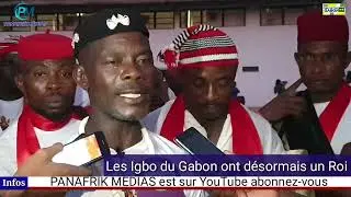 #panafrikmedias CÉRÉMONIE D'INTRONISATION DU ROI DES IGBO AU GABON