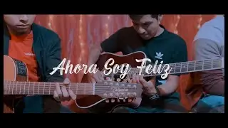 Ahora Soy Feliz Con EL | Grupo Gracia Infinita.