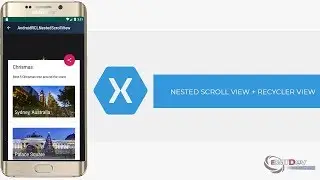 Xamarin Android Tutorial - Nested Scroll View with Recycler Scroll View