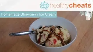 Homemade Strawberry Ice Cream | Healthy Cheats With Jennifer Iserloh