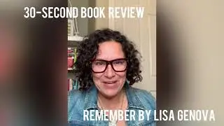 REMEMBER BY LISA GENOVA: 30-Second Book Review