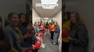 Pop the balloon blind dating pt. 20 #fyp #viral #funny