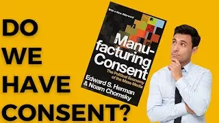 Manufacturing Consent Summary &mdash; Why We Can't Trust the Media & How They Became Corrupted