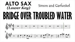 Bridge Over Troubled Water in C Alto Sax Simon and Garfunkel Sheet Backing Play Along Partitura