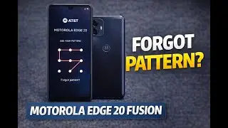 How to Hard Reset Motorola Edge 20 Fusion (XT2139) &ndash; Remove Pattern or PIN Lock