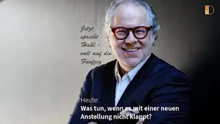 Was tun, wenn es mit einer neuen Anstellung nicht klappt? Jetzt spricht Hahl - voll auf die F&uuml;nfzig