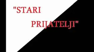 Stari prijatelji- Zelen li&scaron;če goru kiti